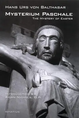 Mysterium Paschale: Misterul Paștelui - Mysterium Paschale: The Mystery of Easter