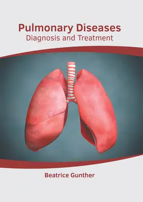 Boli pulmonare: Diagnostic și tratament - Pulmonary Diseases: Diagnosis and Treatment