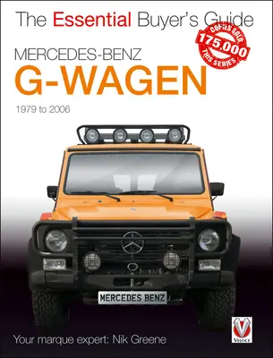 Mercedes-Benz G-Wagen: Toate modelele, inclusiv Amg Specials, 1979 - 2006 - Mercedes-Benz G-Wagen: All Models, Including Amg Specials, 1979 to 2006