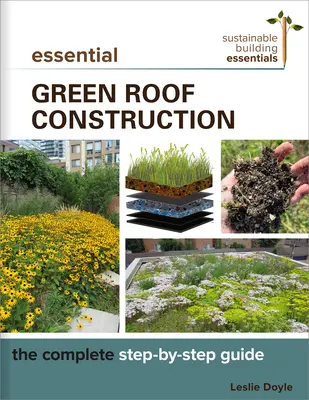 Essential Green Roof Construction: Ghidul complet pas cu pas - Essential Green Roof Construction: The Complete Step-By-Step Guide