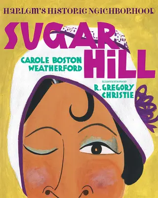 Sugar Hill: Cartierul istoric din Harlem - Sugar Hill: Harlem's Historic Neighborhood
