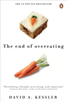 End of Overeating - Preluarea controlului asupra apetitului nostru insațiabil - End of Overeating - Taking control of our insatiable appetite