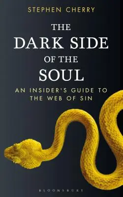 Partea întunecată a sufletului: Ghidul unui cunoscător al rețelei păcatului - The Dark Side of the Soul: An Insider's Guide to the Web of Sin