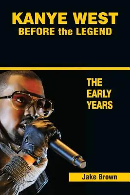 Kanye West înainte de legendă: Ascensiunea lui Kanye West și a scenei Rap & R&B din Chicago - primii ani - Kanye West Before the Legend: The Rise of Kanye West and the Chicago Rap & R&B Scene - The Early Years