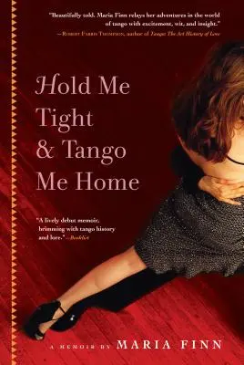 Ține-mă strâns și Tango Me Home - Hold Me Tight and Tango Me Home