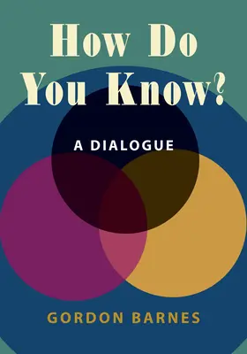 Cum îți dai seama? - Un dialog - How Do You Know? - A Dialogue