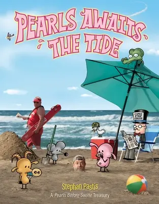 Pearls Awaits the Tide: O colecție Pearls Before Swine - Pearls Awaits the Tide: A Pearls Before Swine Treasury