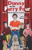 Danny și The Furry Four: Unchiule Albert, ești un geniu malefic - Danny and The Furry Four: Uncle Albert You're an Evil Genius