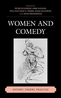 Femeile și comedia: istorie, teorie, practică - Women and Comedy: History, Theory, Practice