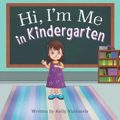 Bună, eu sunt eu la grădiniță - Hi I'm Me in Kindergarten