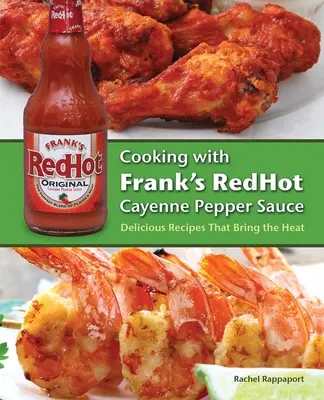 Gătit cu sosul Frank's Redhot Cayenne Pepper: Rețete delicioase care aduc căldura - Cooking with Frank's Redhot Cayenne Pepper Sauce: Delicious Recipes That Bring the Heat