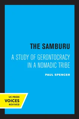 Samburu: Un studiu al gerontocrației într-un trib nomad - The Samburu: A Study of Gerontocracy in a Nomadic Tribe