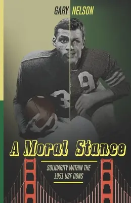O poziție morală: '51 Universitatea din San Francisco lupta împotriva discriminării (Nelson Gary (Doc)) - A Moral Stance: '51 University of San Francisco Fight Against Discrimination (Nelson Gary (Doc))