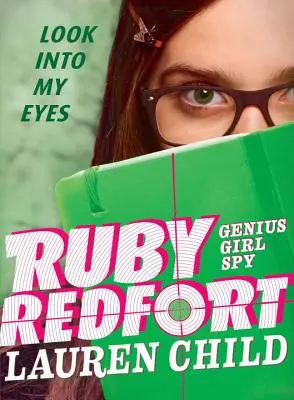 Ruby Redfort Uită-te în ochii mei - Ruby Redfort Look Into My Eyes