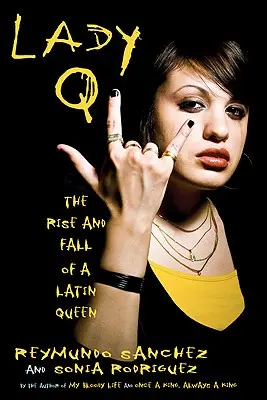 Lady Q: Ascensiunea și decăderea unei regine latine - Lady Q: The Rise and Fall of a Latin Queen