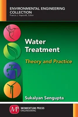 Tratarea apei: Teorie și practică - Water Treatment: Theory and Practice
