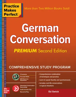 Practice Makes Perfect: Conversație germană, ediția a doua Premium - Practice Makes Perfect: German Conversation, Premium Second Edition
