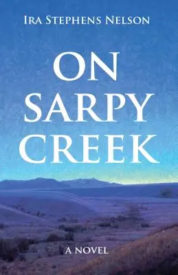 Pe Sarpy Creek - On Sarpy Creek