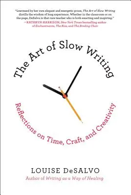 The Art of Slow Writing: Reflecții asupra timpului, meseriei și creativității - The Art of Slow Writing: Reflections on Time, Craft, and Creativity