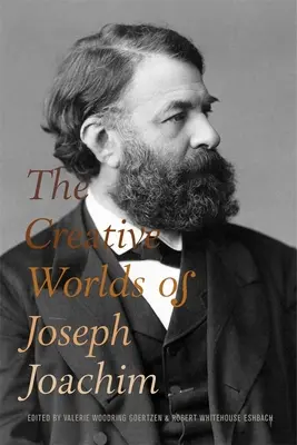 Lumile creative ale lui Joseph Joachim - The Creative Worlds of Joseph Joachim