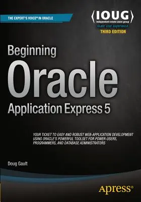 Începerea Oracle Application Express 5 - Beginning Oracle Application Express 5
