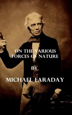 Despre diferitele forțe ale naturii (ilustrat) - On the various forces of nature (Illustrated)
