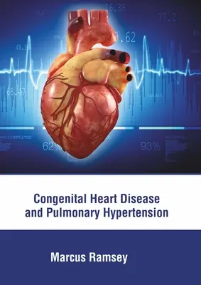 Boala cardiacă congenitală și hipertensiunea pulmonară - Congenital Heart Disease and Pulmonary Hypertension