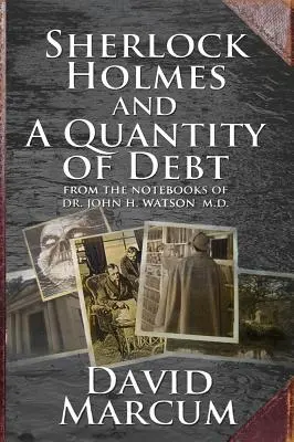 Sherlock Holmes și o cantitate de datorii - Sherlock Holmes and a Quantity of Debt