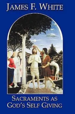 Sacramentele ca dăruire de sine a lui Dumnezeu 23058 - Sacraments as God's Self Giving 23058