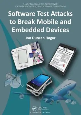 Atacuri de testare software pentru spargerea dispozitivelor mobile și încorporate - Software Test Attacks to Break Mobile and Embedded Devices