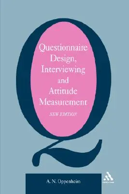 Proiectarea chestionarelor, interviul și măsurarea atitudinilor - Questionnaire Design, Interviewing and Attitude Measurement