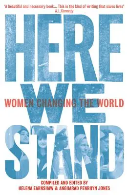 Here We Stand - Femeile care schimbă lumea - Here We Stand - Women Changing the World