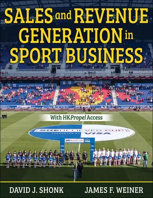 Vânzări și generarea de venituri în afacerile sportive - Sales and Revenue Generation in Sport Business