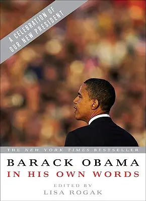 Barack Obama în propriile sale cuvinte - Barack Obama in His Own Words