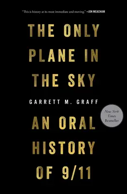 Singurul avion din cer: O istorie orală a evenimentelor de la 11 septembrie 2001 - The Only Plane in the Sky: An Oral History of 9/11