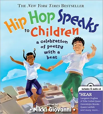 Hip Hop vorbește copiilor: O celebrare a poeziei cu ritm [Cu CD] - Hip Hop Speaks to Children: A Celebration of Poetry with a Beat [With CD]