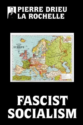 Socialismul fascist - Fascist Socialism
