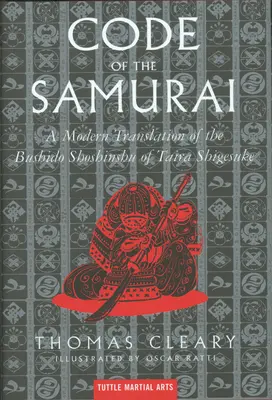 Codul samurailor: O traducere modernă a Bushido Shoshinshu de Taira Shigesuke - The Code of the Samurai: A Modern Translation of the Bushido Shoshinshu of Taira Shigesuke