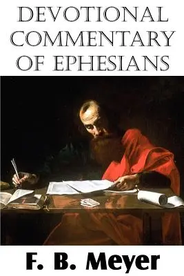 Comentariu devoțional din Efeseni - Devotional Commentary of Ephesians