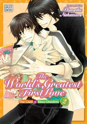 The World's Greatest First Love, Vol. 2, 2: Cazul Ritsu Onodera - The World's Greatest First Love, Vol. 2, 2: The Case of Ritsu Onodera