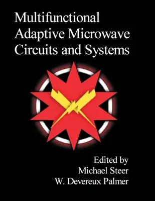 Circuite și sisteme adaptive multifuncționale cu microunde - Multifunctional Adaptive Microwave Circuits and Systems
