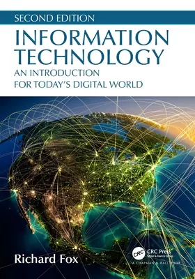 Tehnologia informației: O introducere pentru lumea digitală de astăzi - Information Technology: An Introduction for Today's Digital World