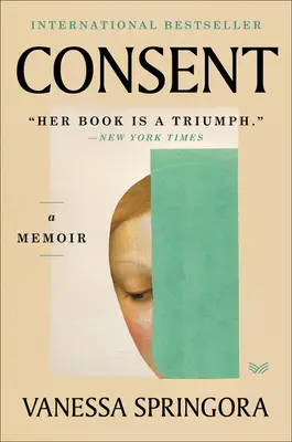 Consimțământ: A Memoir - Consent: A Memoir