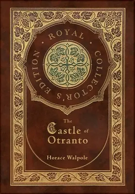 Castelul din Otranto (Ediție de colecție regală) (Case Laminate Hardcover with Jacket) - The Castle of Otranto (Royal Collector's Edition) (Case Laminate Hardcover with Jacket)