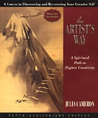 The Artist's Way: O cale spirituală către o creativitate superioară, Ediția a douăzeci și cincea aniversară - The Artist's Way: A Spiritual Path to Higher Creativity, Twenty-Fifth Anniversary Edition