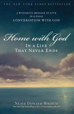 Acasă cu Dumnezeu: In a Life That Never Ends - Home with God: In a Life That Never Ends
