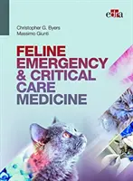 MEDICINĂ FELINĂ DE URGENȚĂ ȘI ÎNGRIJIRE CRITICĂ - FELINE EMERGENCY & CRITICAL CARE MEDICINE