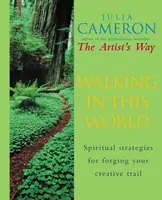 Walking In This World - Arta practică a creativității - Walking In This World - The Practical Art of Creativity