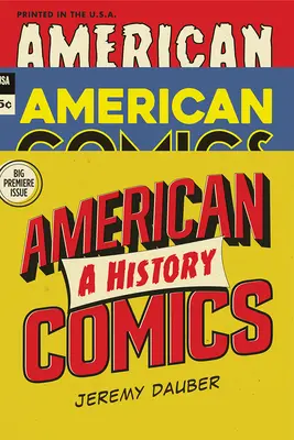 Benzi desenate americane: O istorie - American Comics: A History