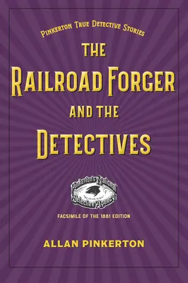 Falsificatorul de căi ferate și detectivii - The Railroad Forger and the Detectives